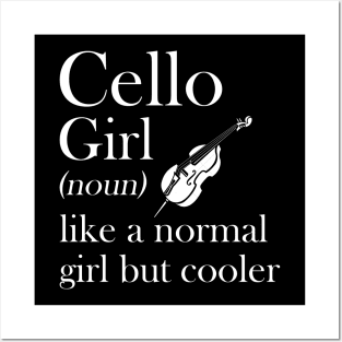 Cello Girl Like A Normal Girl But So Much Louder Posters and Art